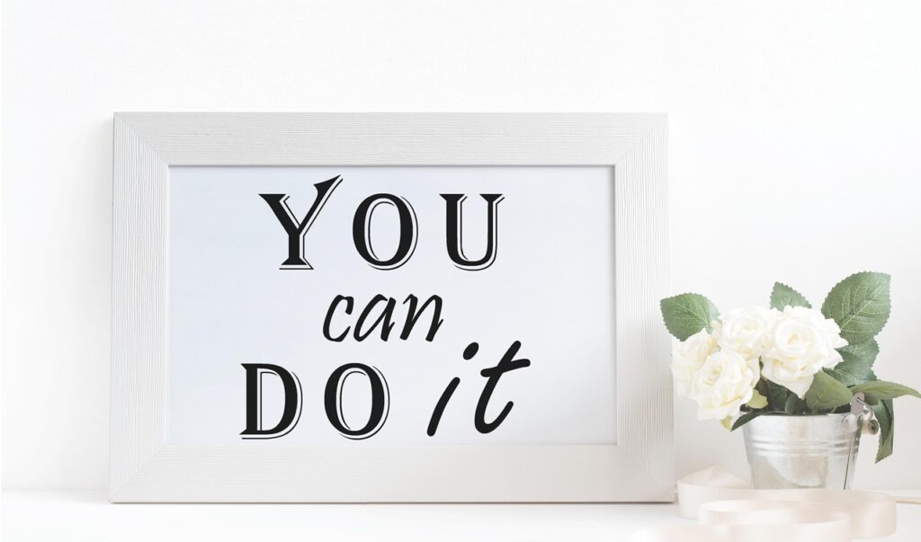 motivation, frame, decoration, you can do it, inspiration, encouragement, note, motto, positive, message, quote, white flowers, decorative, motivational quotes, motivation, motivation, motivation, encouragement, motivational quotes, motivational quotes, motivational quotes, motivational quotes, motivational quotes